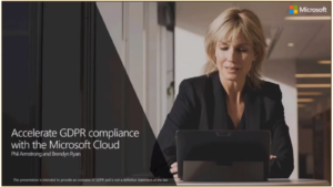 An image of a woman looking at a tablet with the Microsoft logo in the top right corner, a black shape on the left side with white text reading Accelerate GDPR compliance with the Microsoft Cloud with Phil Armstrong and Brendyn Ryan below that